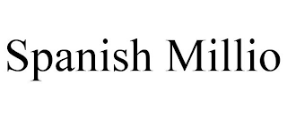 SPANISH MILLIO