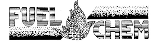 FUEL CHEM