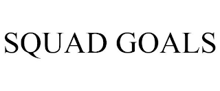 SQUAD GOALS