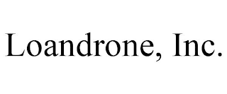 LOANDRONE, INC.