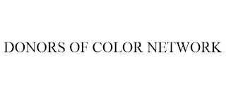 DONORS OF COLOR NETWORK