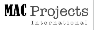 MAC PROJECTS INTERNATIONAL