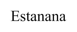 ESTANANA