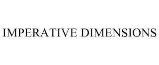 IMPERATIVE DIMENSIONS