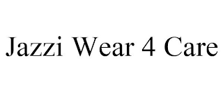 JAZZI WEAR 4 CARE
