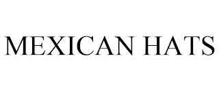 MEXICAN HATS