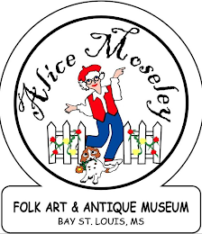 ALICE MOSELEY FOLK ART & ANTIQUE MUSEUM BAY ST. LOUIS, MS