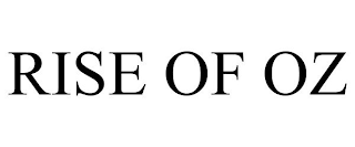 RISE OF OZ