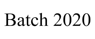 BATCH 2020