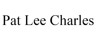 PAT LEE CHARLES