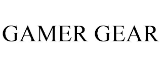 GAMER GEAR