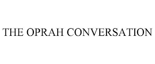 THE OPRAH CONVERSATION