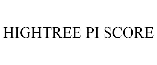 HIGHTREE PI SCORE