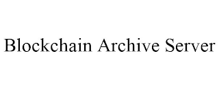 BLOCKCHAIN ARCHIVE SERVER