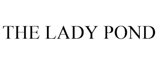 THE LADY POND
