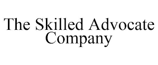 THE SKILLED ADVOCATE COMPANY