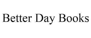 BETTER DAY BOOKS