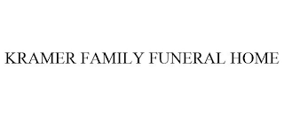 KRAMER FAMILY FUNERAL HOME