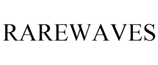 RAREWAVES
