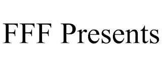 FFF PRESENTS