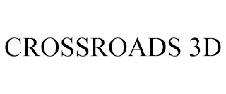 CROSSROADS 3D