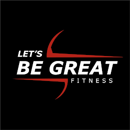 LETS BE GREAT FITNESS