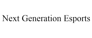 NEXT GENERATION ESPORTS