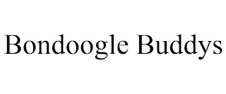 BONDOOGLE BUDDYS