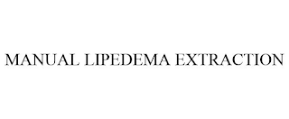 MANUAL LIPEDEMA EXTRACTION