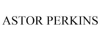 ASTOR PERKINS