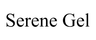 SERENE GEL