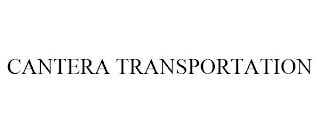 CANTERA TRANSPORTATION