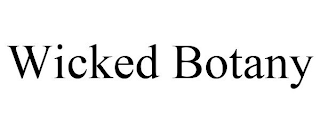 WICKED BOTANY