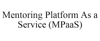 MENTORING PLATFORM AS A SERVICE (MPAAS)