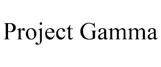 PROJECT GAMMA