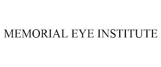 MEMORIAL EYE INSTITUTE