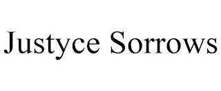 JUSTYCE SORROWS