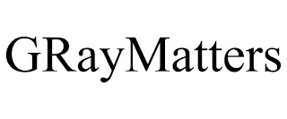 GRAYMATTERS