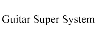 GUITAR SUPER SYSTEM