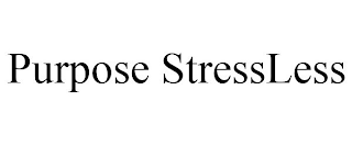 PURPOSE STRESSLESS