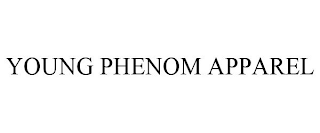 YOUNG PHENOM APPAREL