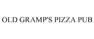 OLD GRAMP'S PIZZA PUB