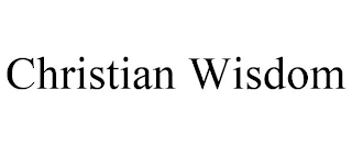 CHRISTIAN WISDOM