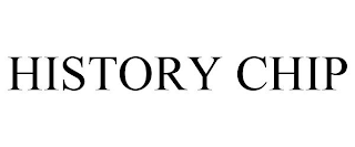 HISTORY CHIP