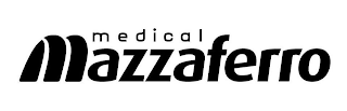 MAZZAFERRO MEDICAL
