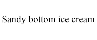 SANDY BOTTOM ICE CREAM