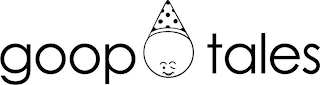GOOP TALES