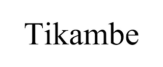 TIKAMBE