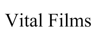 VITAL FILMS