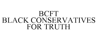 BCFT BLACK CONSERVATIVES FOR TRUTH
